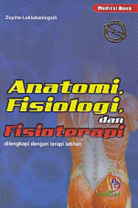 Anatomi, Fisiologi, dan Fisioterapi