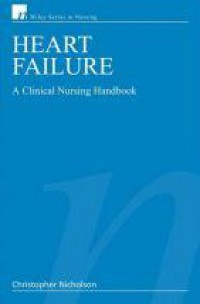 Heart Failure : A Clinical Nursing Handbook