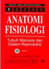 Anatomi Fisiologi Tubuh Manusia dan Sistem Reproduksi, Edisi 2
