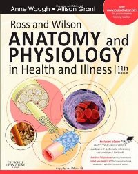 Anatomy and Physiology : In Health and Illness, 11th edition