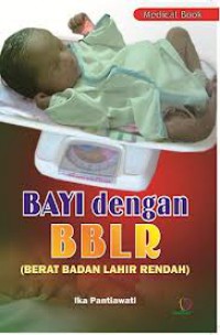 Bayi dengan BBLR (Berat Badan Lahir Rendah)