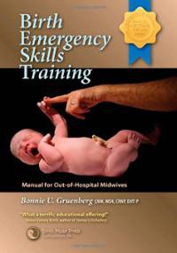 Birth Emergency Skills Training : Manual for Out of Hospital Midwives