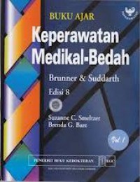 Buku Ajar Keperawatan Medikal-Bedah Brunner and Suddarth : Edisi 8 Volume 1