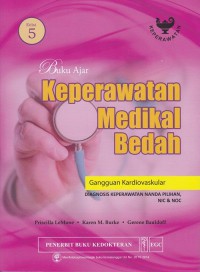 Buku Ajar Keperawatan Medikal Bedah : Gangguan Kardiovaskular, Edisi 5