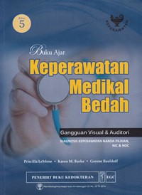 Buku Ajar Keperawatan Medikal Bedah : Gangguan Visual & Auditori, Edisi 5