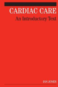 Cardiac Care : An Introductory Text