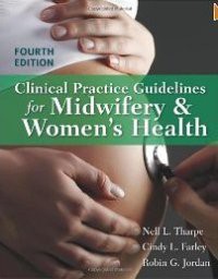 Clinical Practice Guidelines For Midwifery and Womens Health, Fourth edition