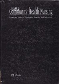 Community Health Nursing : Promoting Health of Aggregates, Families, and Individuals, Fourth Edition