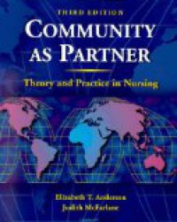 Community as Patner : Theory and Practice in Nursing, Third Edition