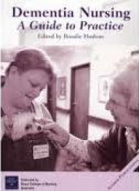 Dementia Nursing : A Guide to Practice