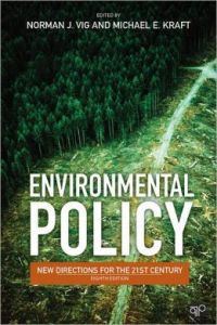 Environmental Policy : New Directions for the Twenty-First Century, 8th Edition