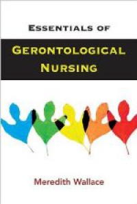 Essential of Gerontological Nursing