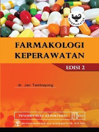 Farmakologi Keperawatan, Edisi 2