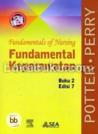 Fundamental of Nursing : Fundamental Keperawatan, Buku 2 Edisi 7