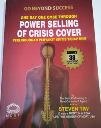 Go Beyond Success One Day Case Through Power Selling of Crisis Cover : Perlindungan Penyakit Kritis Tahap Dini