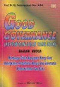 Good Governance (Kepemerintahan yang Baik), Bagian Kedua