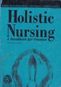 Holistic Nursing : A Handbook for Practice, Fourth edition