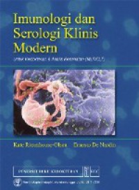 Imunologi dan Serologi Klinis Modern untuk Kedokteran dan Analis Kesehatan (MLT/CLT)