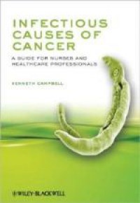Infectious Causes of Cancer : A Guide for Nurses and Healthcare Professionals