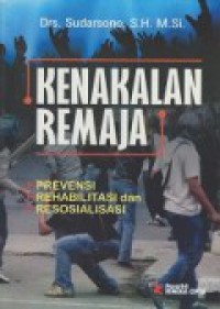 Kenakalan Remaja : Prevensi, Rehabilitasi dan Resosialisasi, Edisi Kedua