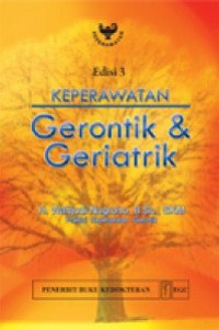 Keperawatan Gerontik dan Geriatrik, Edisi 3