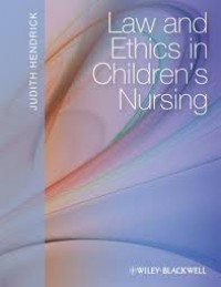 Law and Ethics in Childrens Nursing