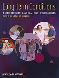 Long Term Conditions : A Guide for Nurses and Healthcare Professionals