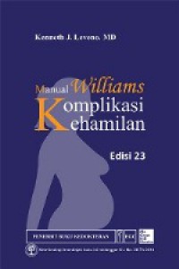 Manual Williams Komplikasi Kehamilan, Edisi 23