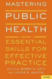 Mastering Public Health : Essential Skills for Effective Practice
