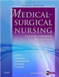 Medical-Surgical Nursing: Assessment and Management of Clinical Problems, Eight Edition
