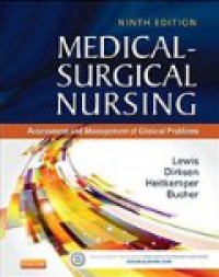 Medical-Surgical Nursing : Assessment and Management of Clinical Problems, Ninth Edition