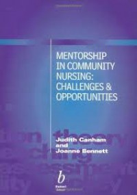 Mentorship in Community Nursing Challenges and Opportunities