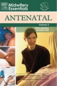 Midwifery Essentials : Antenatal, Volume 2, Edisi 1