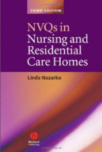 NVQs in Nursing and Residential Care Homes, Third Edition