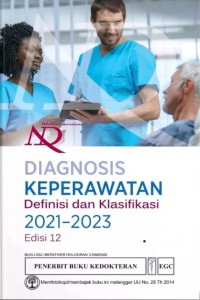 Nanda International Diagnosis Keperawatan : Definisi dan Klasifikasi 2021-2023, Edisi 12
