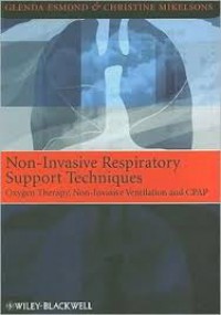 Non-Invasive Respiratory Support Techniques : Oxygen Therapy, Non-Invasive Ventilation and CPAP