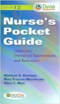 Nurse's Pocket Guide: Diagnoses, Prioritiez Interventions and Rationales, Edition 12