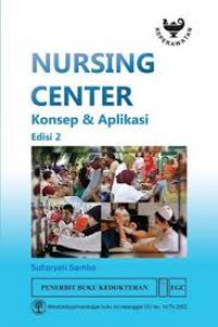 Nursing Center : Konsep dan Aplikasi, Edisi 2