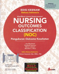 Nursing Outcomes Classification (NOC) : Pengukuran Outcomes Kesehatan, Edisi Keenam