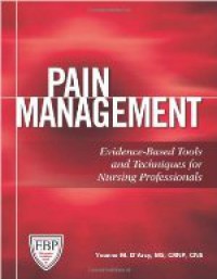 Pain Management : Evidence-Based Tools and Technique for Nursing Profesional