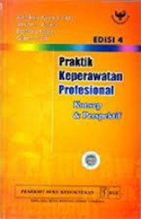 Praktik Keperawatan Profesional : Konsep dan Perspektif, Edisi 4