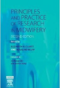 Principles and Practice of Research in Midwifery, Second Edition