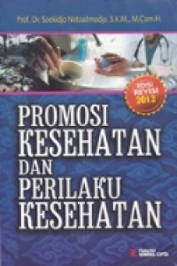 Promosi Kesehatan dan Perilaku Kesehatan, Edisi Revisi 2012