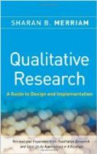 Qualitative Research : A Guide to Design and Implementation