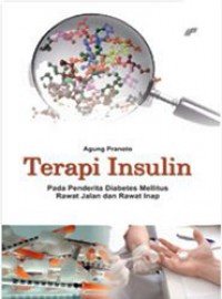 Terapi Insulin pada Penderita Diabetes Mellitus Rawat Jalan dan Rawat Inap