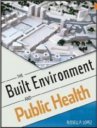 The Built Environment and Public Health (Public Health/Environmental Health)