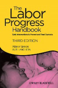 The Labor Progress Handbook : Early Interventions to Prevent and Treat Dystocia, Third Edition
