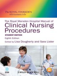 The Royal Marsden Hospital Manual of Clinical Nursing Procedures Student Edition, Eight Edition
