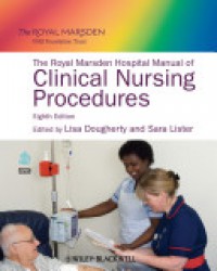 The Royal Marsden Hospital Manual of Clinical Nursing Procedures, Eight Edition