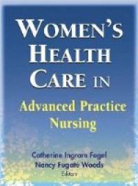Women's Health Care : Advanced Practice Nursing